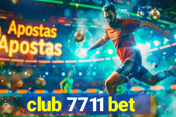 club 7711 bet